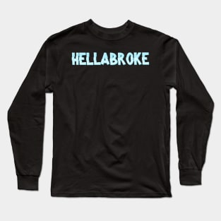 Hellabroke Long Sleeve T-Shirt